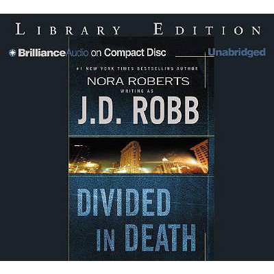 Divided in Death - Robb, J D, and Ericksen, Susan (Read by)