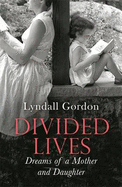 Divided Lives: Dreams of a Mother and a Daughter