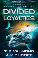 Divided Loyalties (Verity Chronicles Book 2)