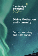 Divine Motivation and Humanity