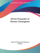 Divine Pymander of Hermes Trismegistus