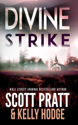 Divine Strike - Hodge, Kelly, and Pratt, Scott