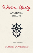 Divine Unity: Anchored in Love