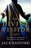 Divine Visitor - Hayford, Jack
