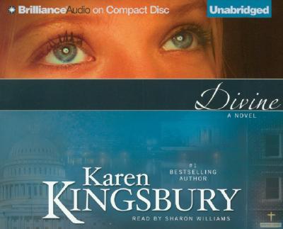 Divine - Kingsbury, Karen, and Williams, Sharon (Read by)