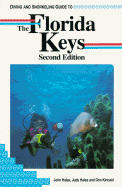 Diving and Snorkeling Guide to the Florida Keys - Halas, John, and Kincaid, Don, and Halas, Judy