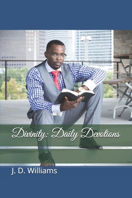 Divinity: Daily Devotions - Williams, J D