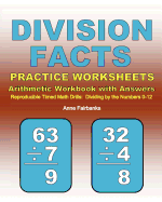 Division Facts Practice Worksheets Arithmetic Workbook with Answers: Reproducible Timed Math Drills: Dividing by the Numbers 0-12
