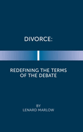 Divorce: Redefining the Terms of the Debate