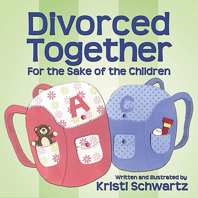 Divorced Together for the Sake of the Children - 