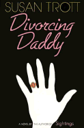 Divorcing Daddy