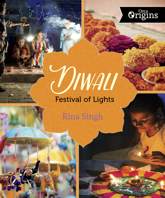 Diwali: Festival of Lights - Singh, Rina