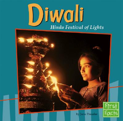 Diwali: Hindu Festival of Lights - Preszler, June