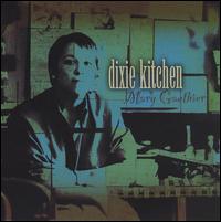 Dixie Kitchen - Mary Gauthier