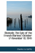 Dixmude: The Epic of the French Marines