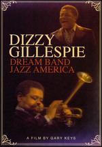 Dizzy Gillespie Dream Band Jazz America - Gary Keys