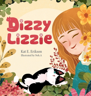 Dizzy Lizzie - Erikson, Kat E