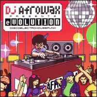 DJ Afrowax Presents: Evolution - Various Artists
