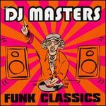 DJ Masters: Funk Classics