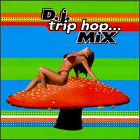 DJ Trip Hop: On the Funky Tip - Various Artists