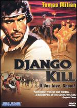 Django, Kill ... If You Live, Shoot! - Giulio Questi
