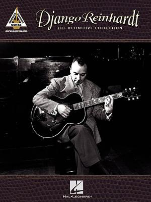 Django Reinhardt - The Definitive Collection: Guitar Recorded Versions - Reinhardt, Django