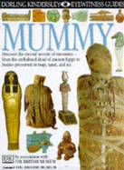 DK Eyewitness Guides:  Mummy - Putnam, James