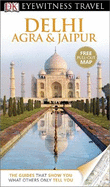 DK Eyewitness Travel Guide: Delhi, Agra & Jaipur