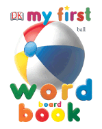 Dk Mf Word Board Bk Rev Edit (My 1st Board Books)