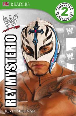 DK Reader Level 2 Wwe: Rey Mysterio - BradyGames, and Sullivan, Kevin