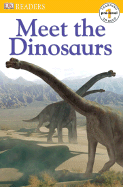 DK Readers L0: Meet the Dinosaurs - DK Publishing (Creator)