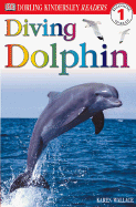 DK Readers L1: Diving Dolphin