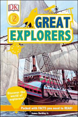 DK Readers L2: Great Explorers - Buckley, James, Jr.