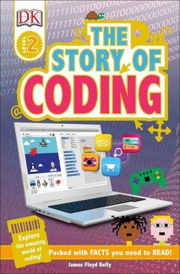 DK Readers L2: Story of Coding - Kelly, James Floyd