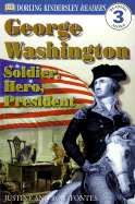 DK Readers L3: George Washington: Soldier, Hero, President
