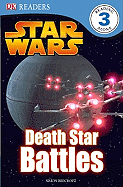 DK Readers L3: Star Wars: Death Star Battles