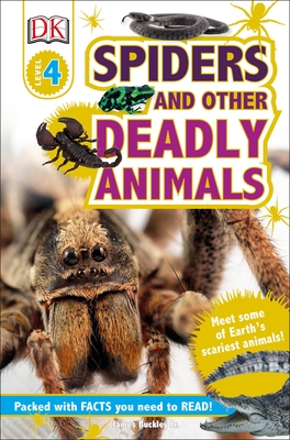 DK Readers L4: Spiders and Other Deadly Animals: Meet Some of Earth's Scariest Animals! - Buckley, James