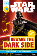 DK Readers L4: Star Wars: Beware the Dark Side: Discover the Sith's Evil Schemes . . .