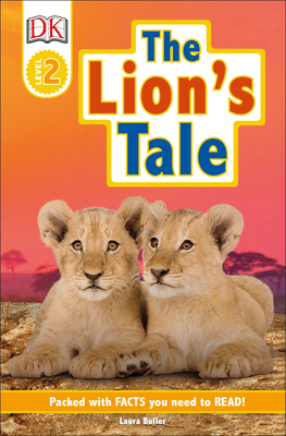 DK Readers Level 2: The Lion's Tale - Buller, Laura