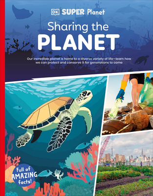 DK Super Planet Sharing the Planet - DK