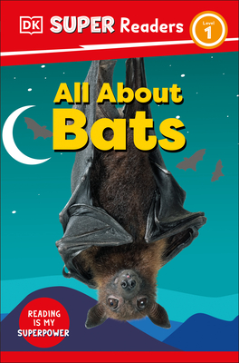 DK Super Readers Level 1 All about Bats - DK