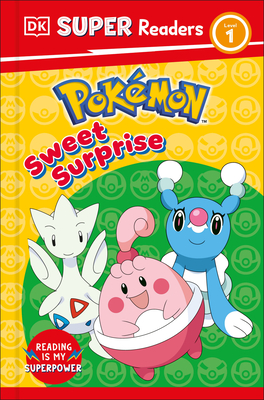 DK Super Readers Level 1 Pokmon Sweet Surprise - DK