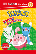 DK Super Readers Level 1 Pokmon Sweet Surprise!