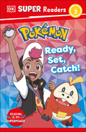 DK Super Readers Level 2 Pokmon Ready, Set, Catch!