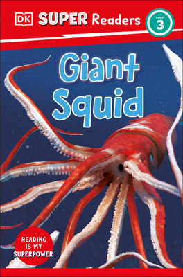 DK Super Readers Level 3 Giant Squid - DK