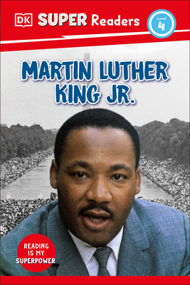 DK Super Readers Level 4 Martin Luther King, Jr - DK