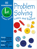 DK Workbooks: Problem Solving, First Grade: Learn and Explore