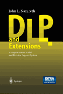 DLP and Extensions: An Optimization Model and Decision Support System - Nazareth, John L.