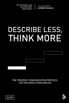 Dltm: Describe Less, Think More - Lersmethasakul, Thanakrit