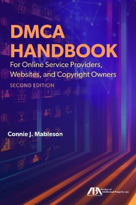 Dmca Handbook for Online Service Providers, Websites, and Copyright Owners - Mableson, Connie J
